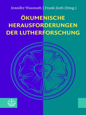 cover image of Ökumenische Herausforderungen der Lutherforschung
